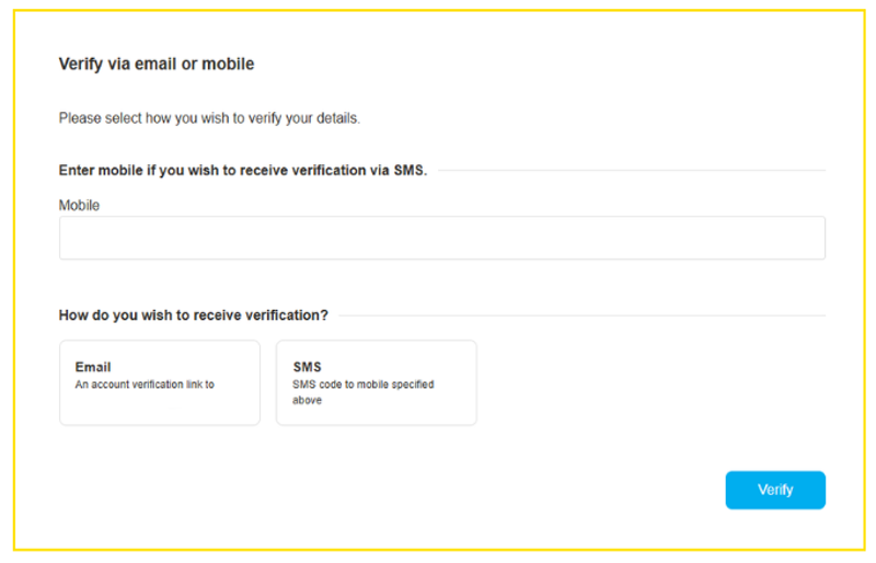 Enter your mobile phone number and receive a verification text or email
